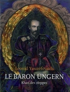 Le baron Ungern, Khan des steppes