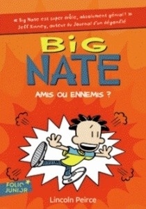 Big Nate Tome 8: Amis ou ennemis ?