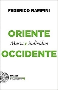 Oriente e Occidente. Massa e individuo