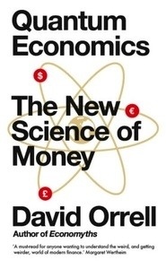 Quantum Economics : The New Science of Money