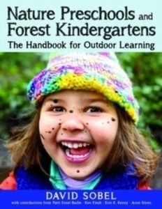 Nature Preschools and Forest Kindergartens : The Handbook for Outdoor Learning