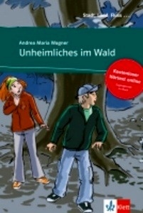 Unheimliches im Wald - Libro + audio descargable (Colección Stadt, Land, Fluss)