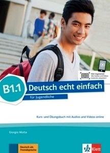 Deutsch echt einfach B1.1 - Kurs- und Übungsbuch mit Audios und Videos online