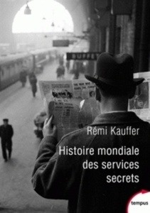 Histoire mondiale des services secrets de l'Antiquité à nos jours