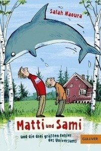 Matti und Sami und die drei grössten Fehler des Universums