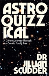 Astroquizzical : A Curious Journey Through Our Cosmic Family Tree