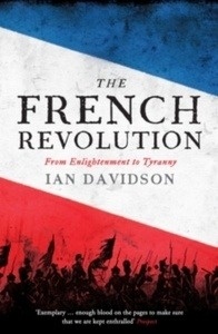 The French Revolution : From Enlightenment to Tyranny