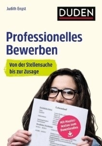 Duden Ratgeber - Professionelles Bewerben