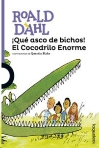 ¡Qué asco de bichos! El Cocodrilo Enorme