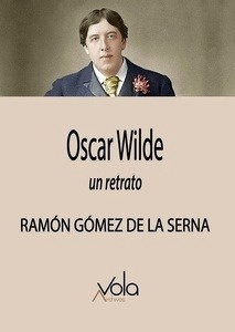Oscar Wilde. Un retrato