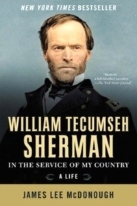 William Tecumseh Sherman : In the Service of My Country: A Life