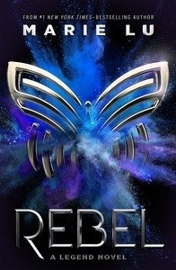 Rebel, A Legend Novel