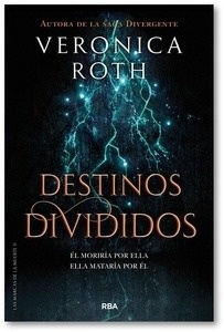 Las marcas de la muerte 2. Destinos divididos