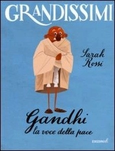 Grandissimi: Gandhi, la voce della pace