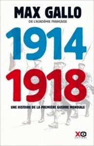 1914-1918 - Une histoire de la Première Guerre mondiale