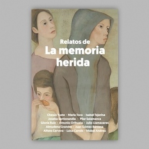 Relatos de la memoria herida