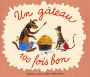 Un gâteau cent fois bon