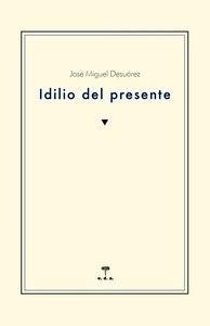 Idilio del presente