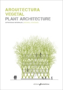 Arquitectura vegetal / Plant Architecture