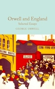 Orwell and England; Selected Essays