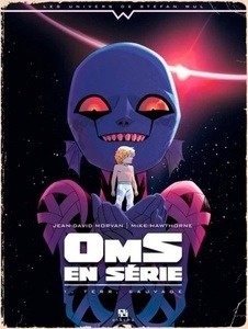 Oms en série Tome 1