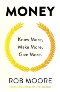 Money : Know More, Make More, Give More