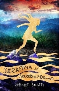 Serafina y el secreto de su destino