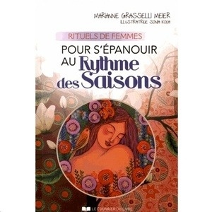 Rituels de femmes pour s'épanouir au rythme des saisons