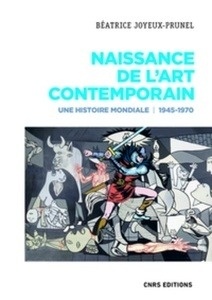 Naissance de l'art contemporain - 1945-1970. Une histoire mondiale