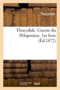 Thucydide. Guerre du Péloponèse, 1er livre