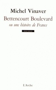 Bettencourt Boulevard ou une histoire de France - Pièce en trente morceaux