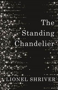 The Standing Chandelier : A Novella