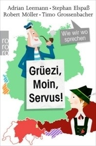 Grüezi, moin, servus!