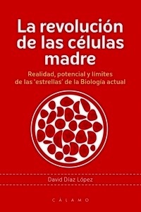 La revolución de las células madre