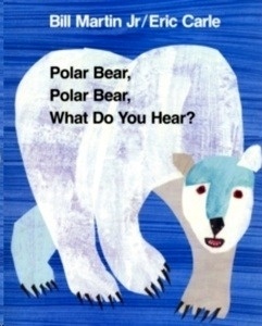 Polar bear, polar bear, what do you hear?