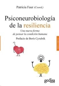 Psiconeurobiología de la resiliencia