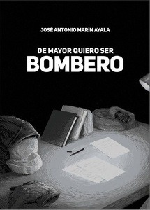 De mayor quiero ser bombero