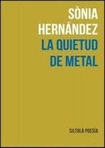 La quietud de metal