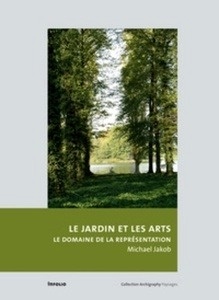 Le jardin et les arts - Les enjeux de la représentation