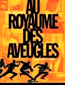 Au royaume des aveugles Tome 2 Trompeuses apparences