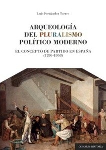 Arqueología del pluralismo político moderno