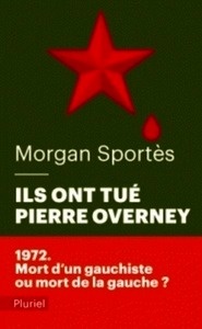 Ils ont tué Pierre Overney