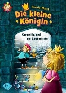 Die kleine Königin - Karamilla und die Zauberkiste