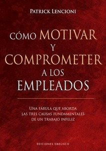 Cómo motivar y comprometer a los empleados