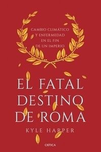 El fatal destino de Roma