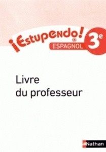 Estupendo! Espagnol 3e A2 - Livre du professeur