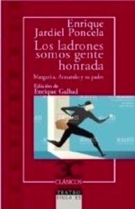 Los ladrones somos gente horada / Margarita, Armando y su padre