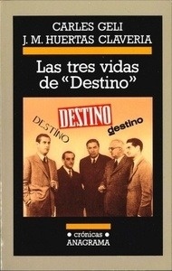 Las tres vidas de "Destino"