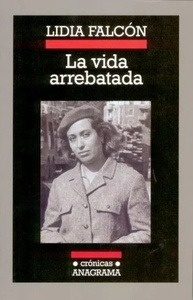 La vida arrebatada