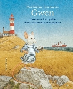 Gwen - L'aventure incroyable d'une petite souris courageuse